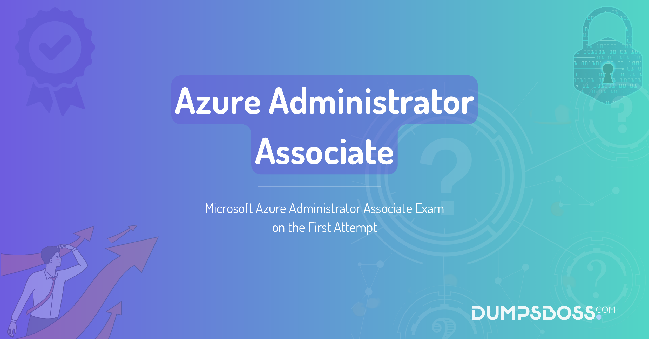 Microsoft Azure Administrator Associate Exam on the First Attempt