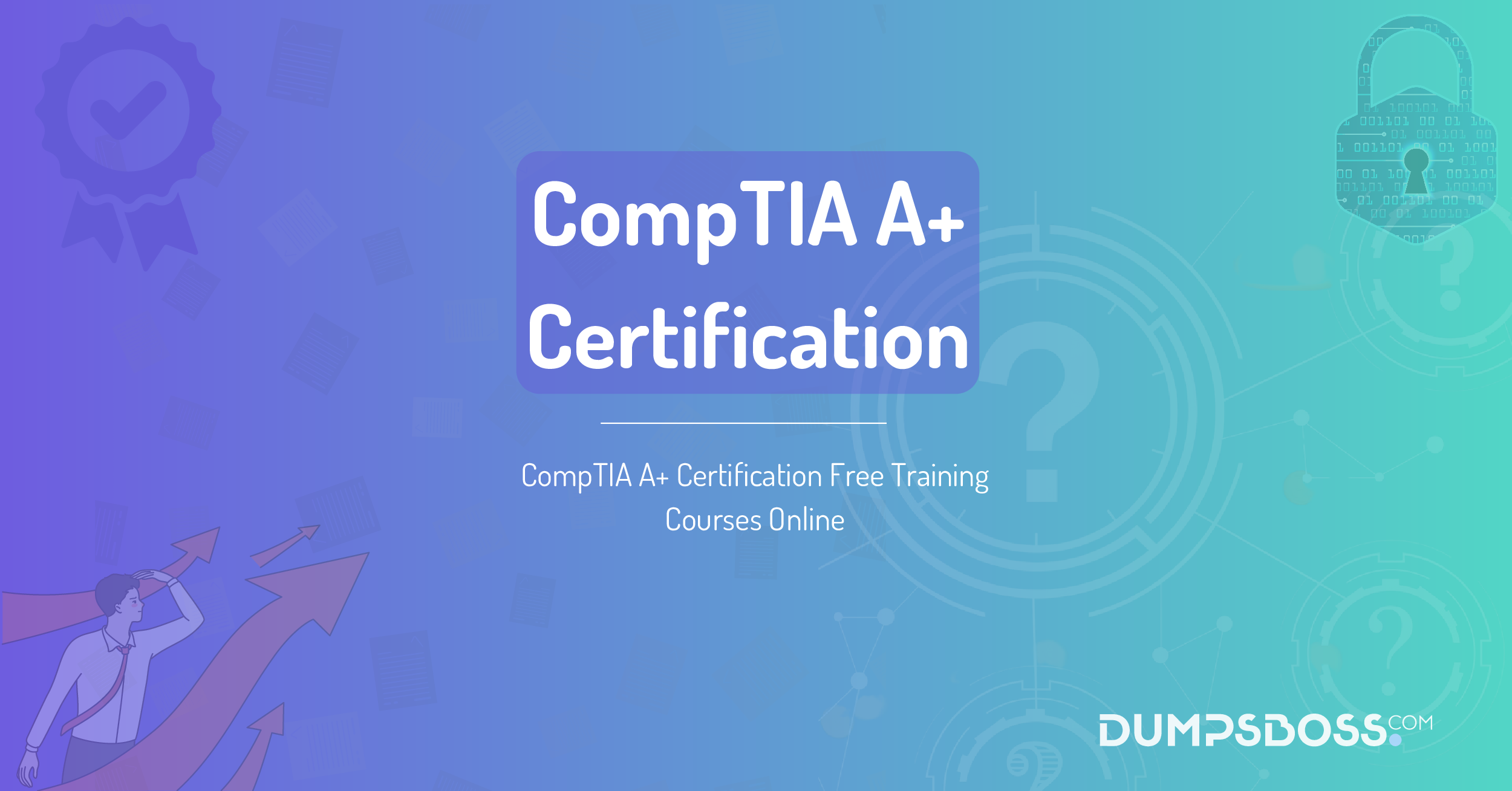 CompTIA A+ Certification Free Training Courses Online