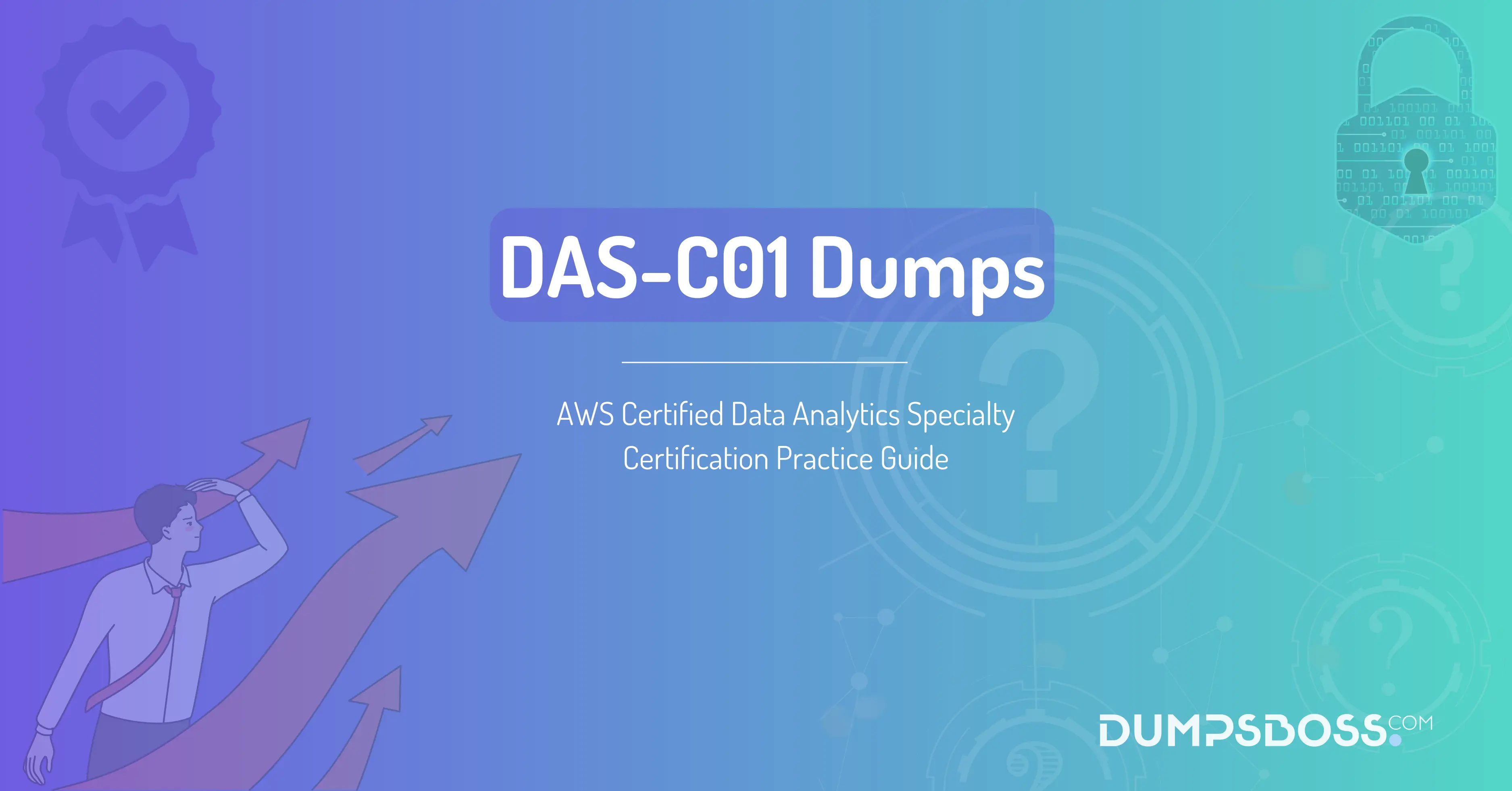 AWS Certified Data Analytics Specialty Certification Practice Guide