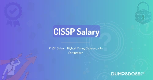 CISSP Salary - Highest Paying Cybersecurity Certification