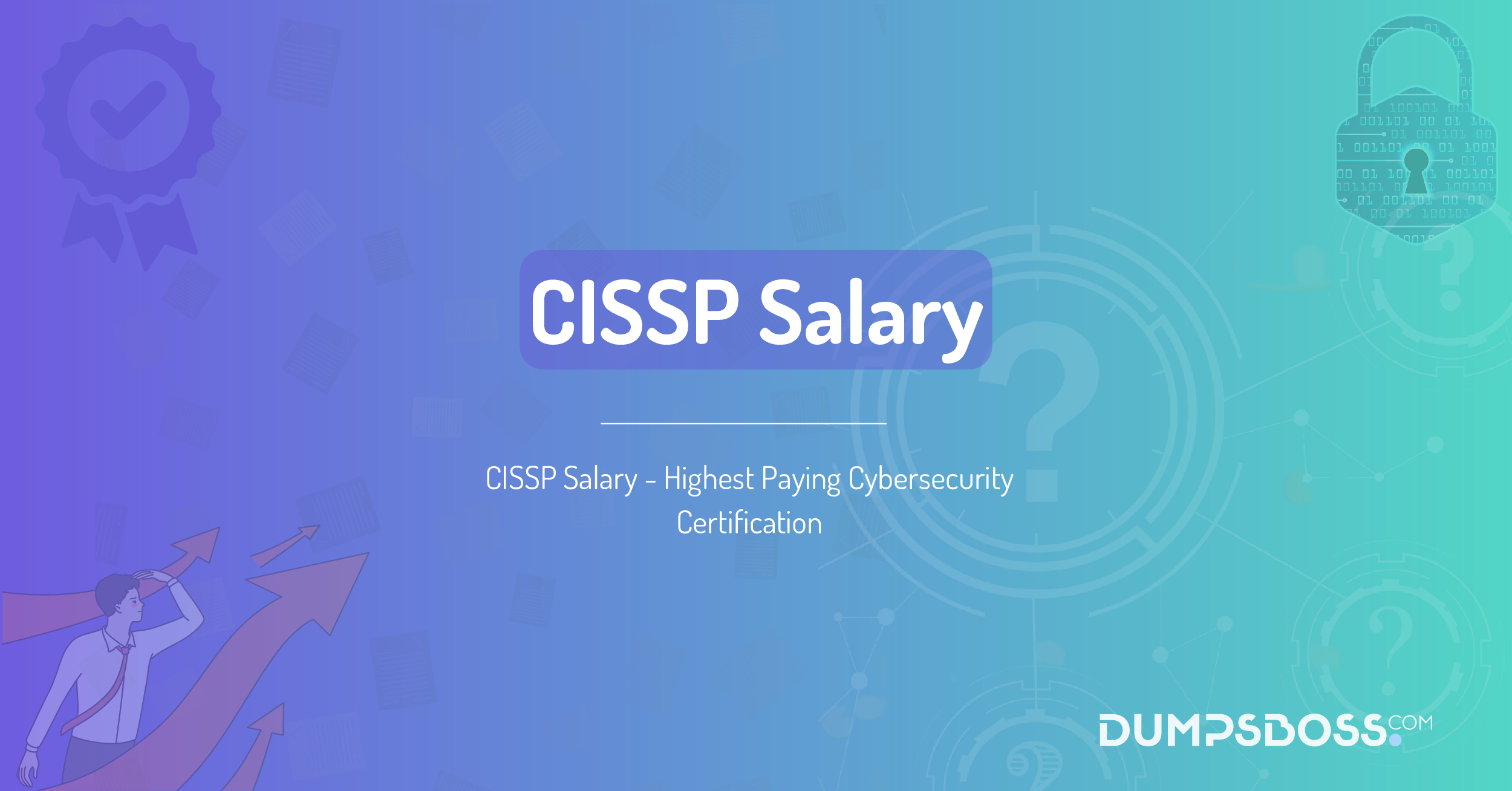 CISSP Salary - Highest Paying Cybersecurity Certification