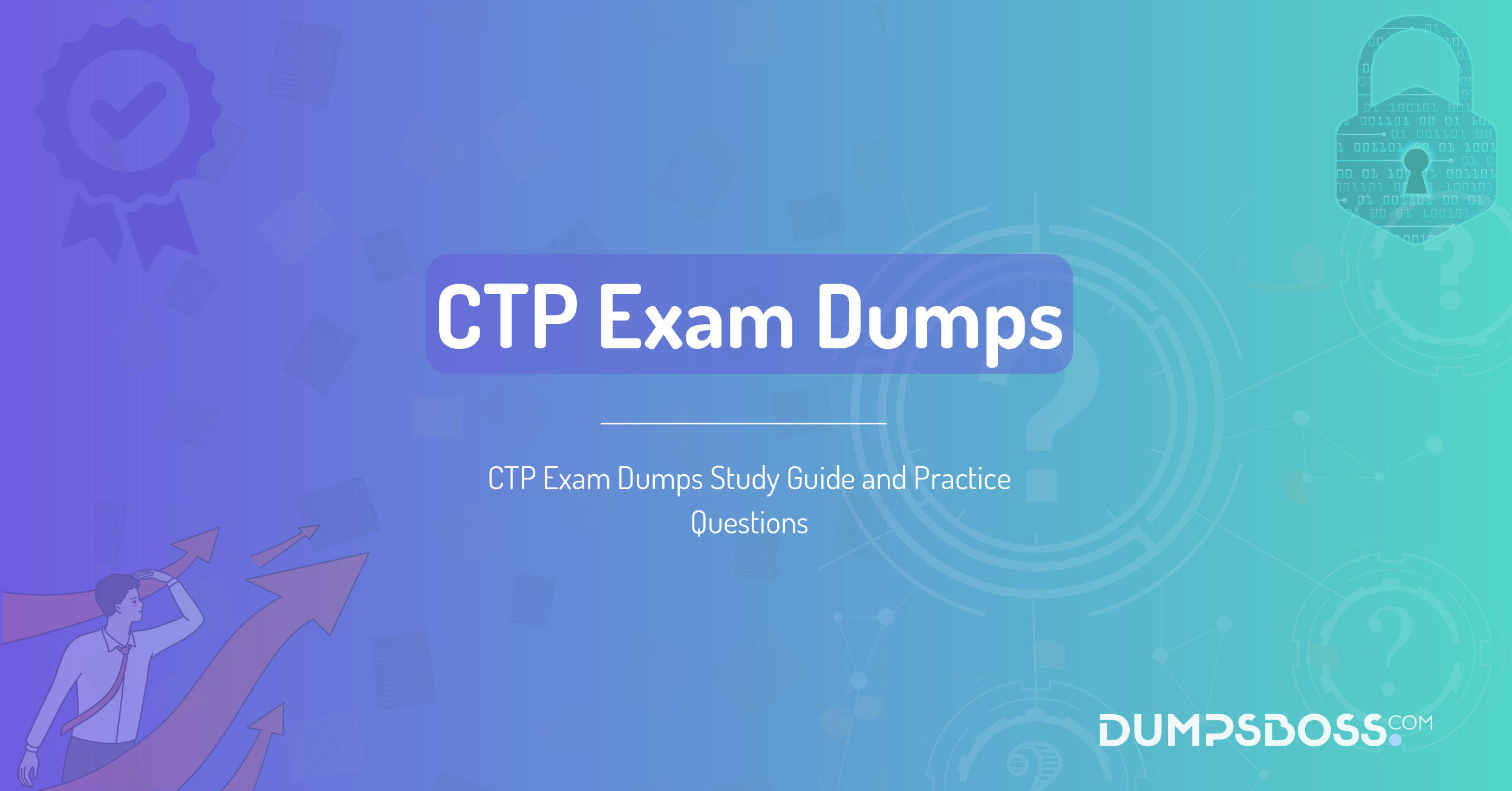 CTP Exam Dumps Study Guide and Practice Questions