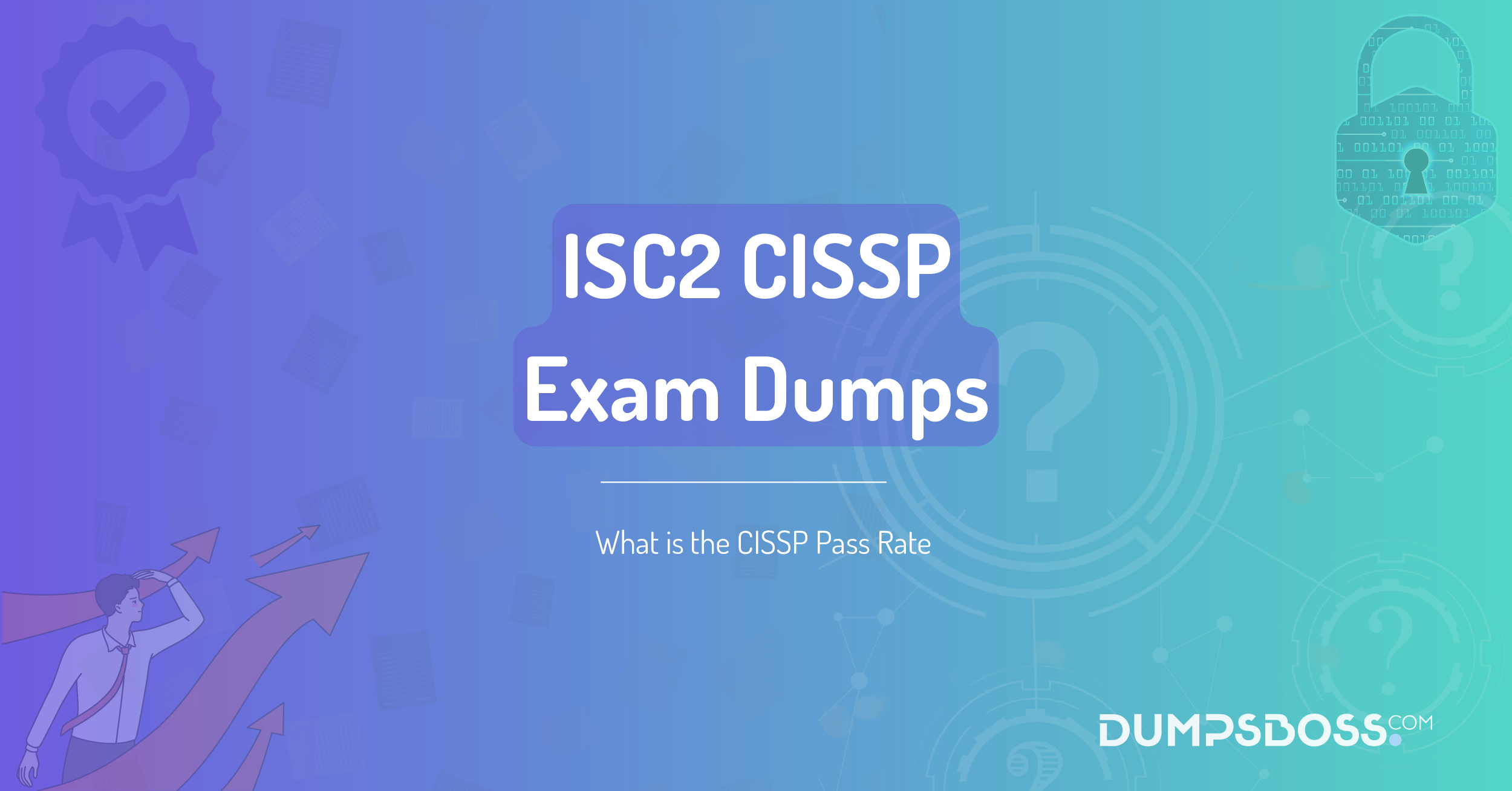 What is the CISSP Pass Rate