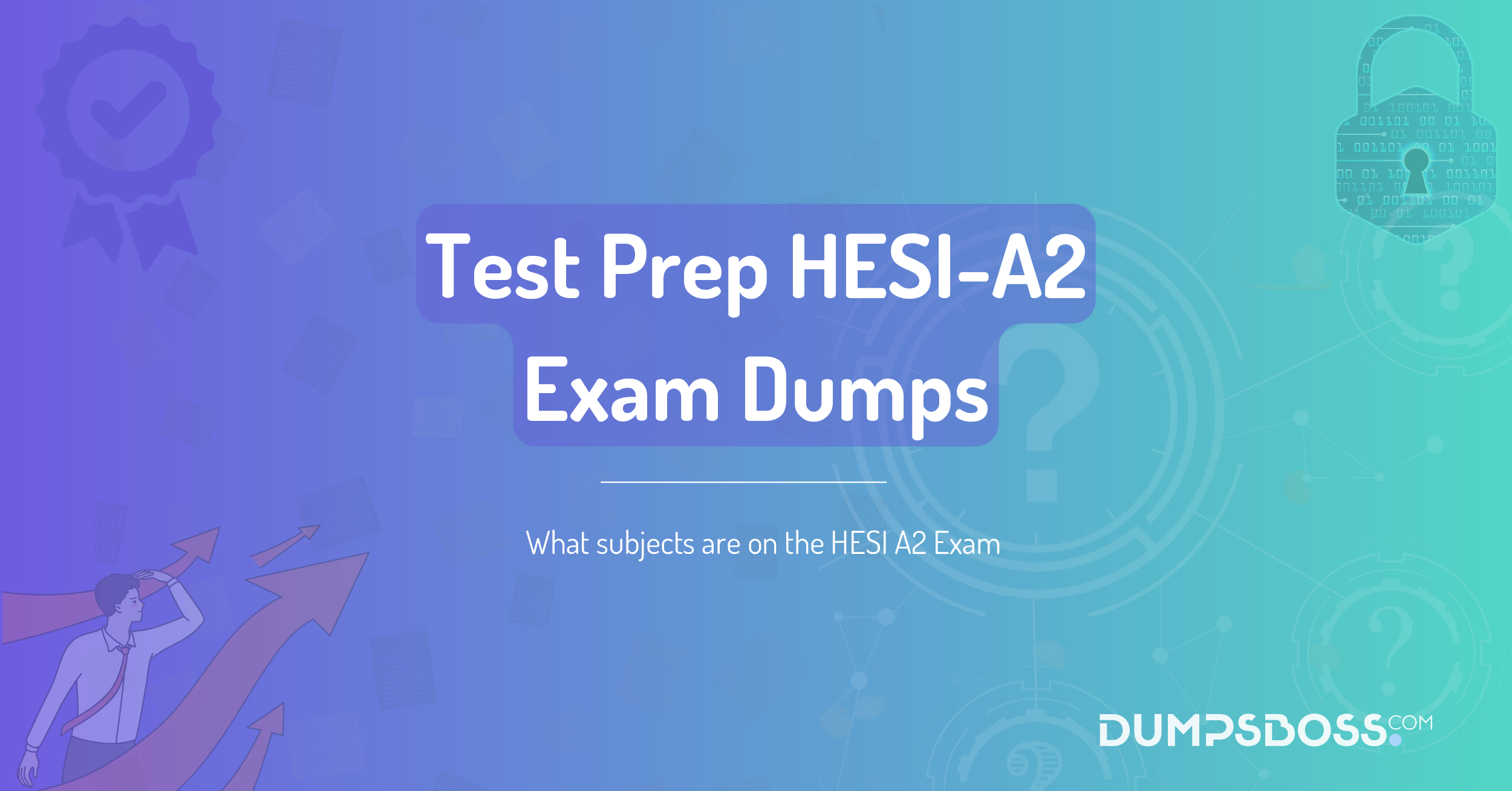 What subjects are on the HESI A2 Exam