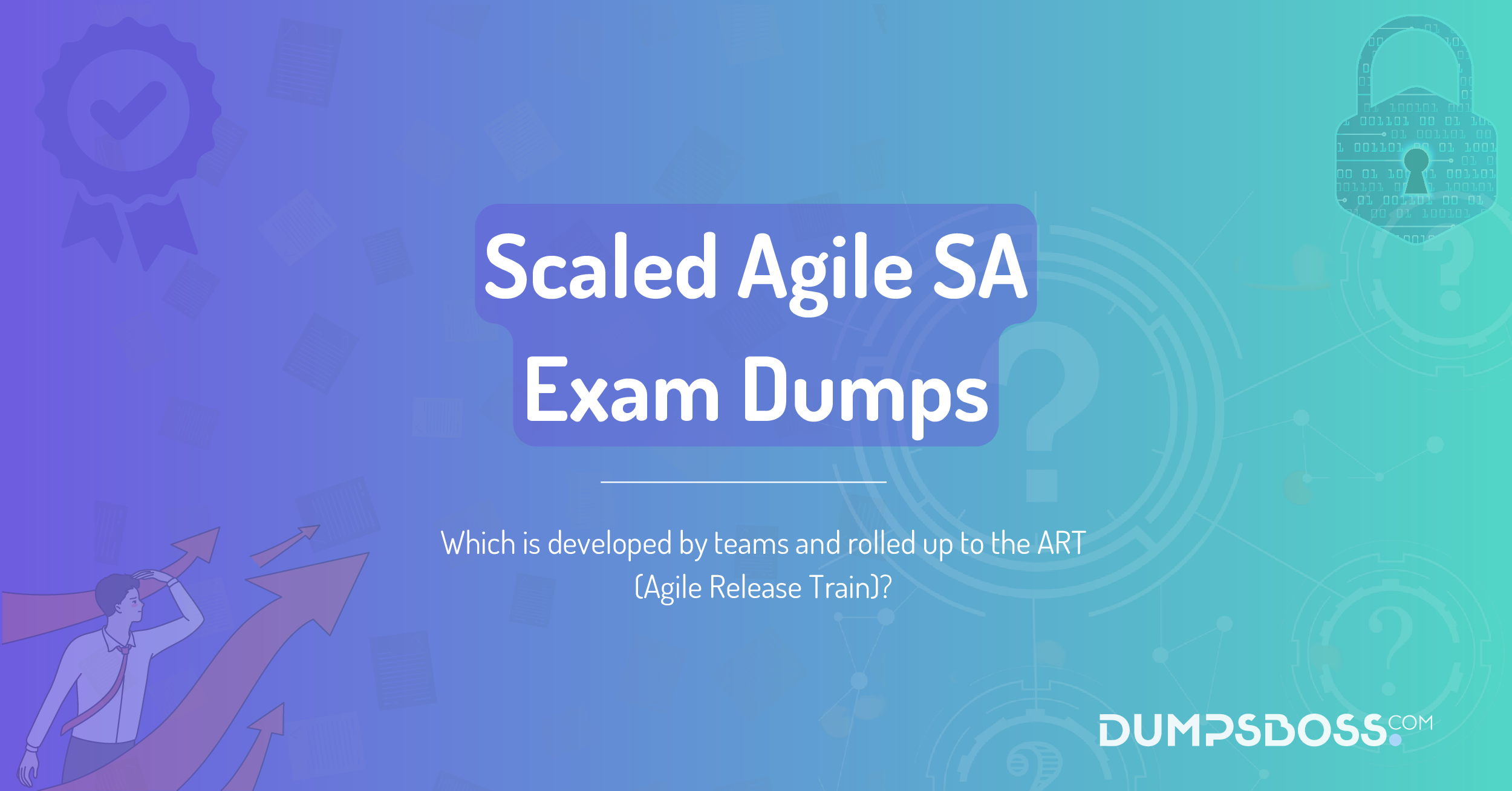 Which is developed by teams and rolled up to the ART (Agile Release Train)?